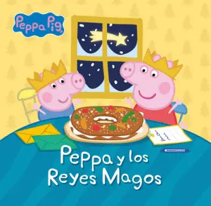 Peppa Pig y los Reyes Magos