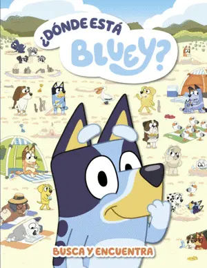 Bluey. Actividades - ¿Donde esta Bluey? (Edicion en Español)