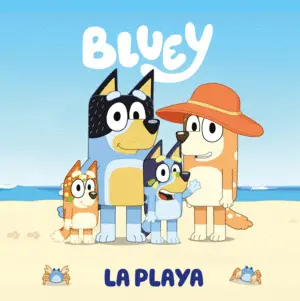 La Playa. Bluey. Un Cuento
