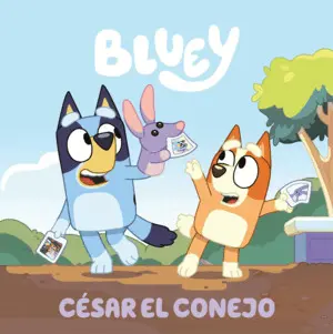 Bluey Cuento. Cesar el Conejo
