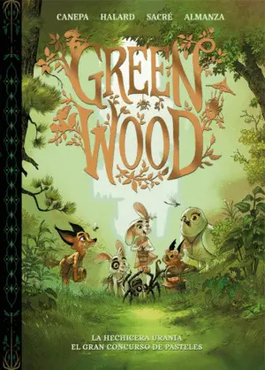 Green Wood 1. La Hechicera Urania. El Gran Concurso de Pasteles