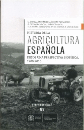HISTORIA DE LA AGRICULTURA ESPAÑOLA DESDE UNA PERSPECTIVA BIOFÍSICA, 1900-2010