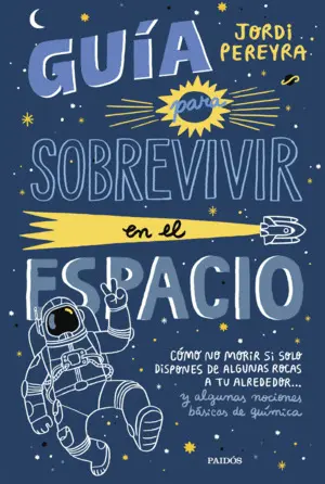 Guía para Sobrevivir en el Espacio