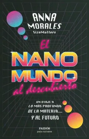 El Nanomundo Al Descubierto