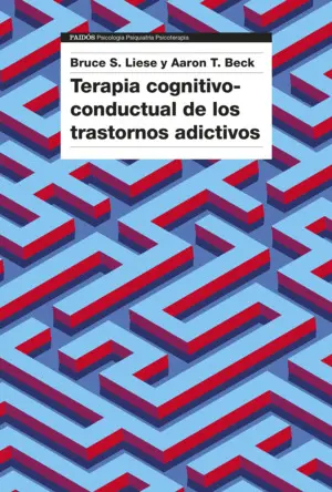 Terapia Cognitivo-Conductual de los Trastornos Adictivos