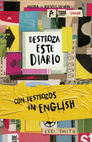 Destroza este Diario. Ahora a Todo Color y con Destrozos In English