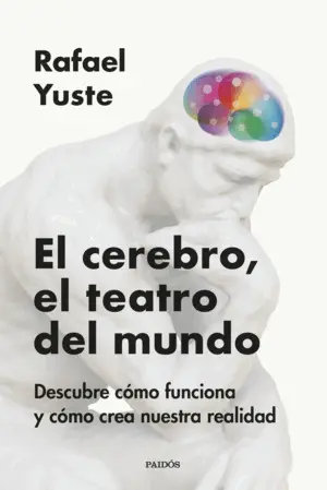 El Cerebro, el Teatro del Mundo