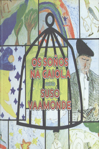 OS SOÑOS  NA GAIOLA (LIBRO CD)