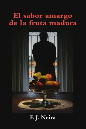 El Sabor Amargo de la Fruta Madura