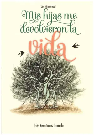 Mis Hijas me Devolvieron la Vida