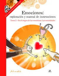 Emociones: en el Origen de las Emociones: las Necesidades. tomo 2