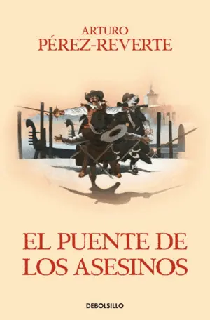El Puente de los Asesinos (Las Aventuras del Capitán Alatriste 7)