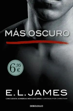 Más Oscuro («Cincuenta Sombras» Contada por Christian Grey 2)