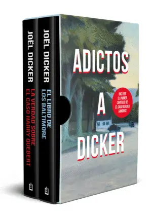 Estuche Adictos a Dicker (El Libro de los Baltimore y la Verdad Sobre el Caso Ha