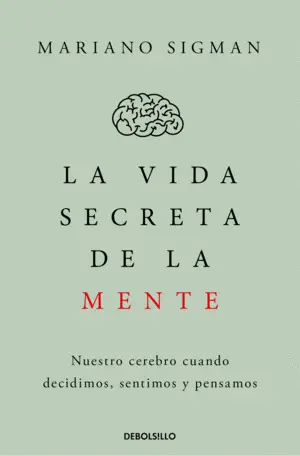 La Vida Secreta de la Mente