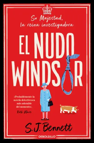 Nudo Windsor, el (Su Majestad, la Reina Investigadora 1)