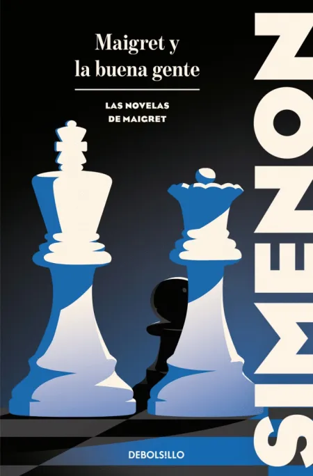 Maigret y la Buena Gente (Las Novelas de Maigret)