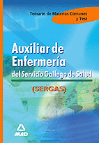 AUXILIAR DE ENFERMERÍA DEL SERVICIO GALLLEGO DE SALUD. TEMARIO Y TEST MATERIAS C