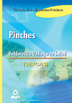 PINCHES DEL SERVICIO GALLEGO DE SALUD. TEMARIO, TEST Y SUPUESTOS PRÁCTICOS