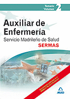AUXILIARES DE ENFERMERÍA DEL SERVICIO MADRILEÑO DE SALUD (SERMAS). TEMARIO VOLUM
