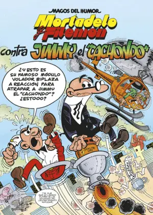 Mortadelo y Filemón. Contra Jimmy «El Cachondo» (Magos del Humor 166)