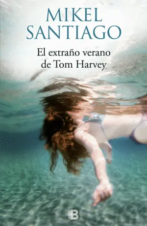 El Extraño Verano de Tom Harvey