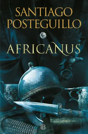 Africanus. El Hijo del Cónsul (Trilogía Africanus 1)