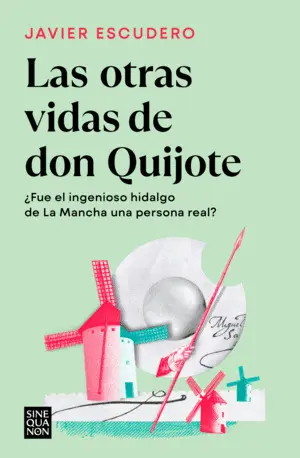 Las Otras Vidas de Don Quijote
