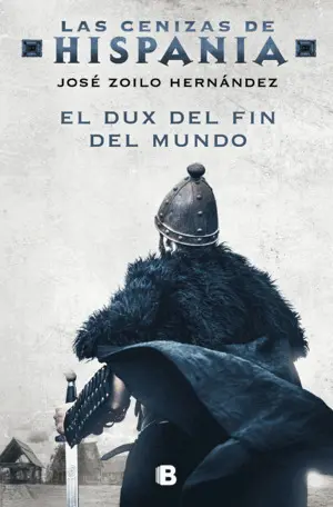 El Dux del Fin del Mundo (Las Cenizas de Hispania 3)