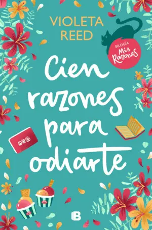 Cien Razones para Odiarte (Mis Razones 1)
