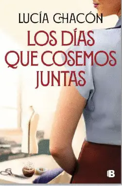 Los Dias que Cosemos Juntas (Siete Agujas de Coser 2)