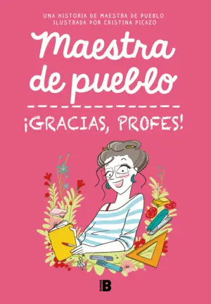 Maestra de Pueblo ¡Gracias, Profes!
