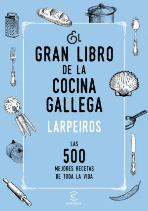 El Gran Libro de la Cocina Gallega. Larpeiros