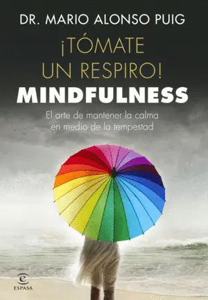 ¡Tómate un Respiro! Mindfulness