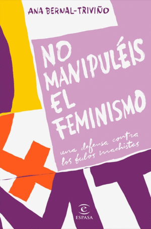NO MANUPULEIS EL FEMINISMO