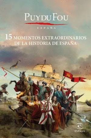 15 Momentos Extraordinarios de la Historia de España
