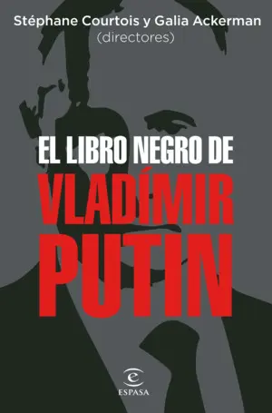 El Libro Negro de Vladímir Putin