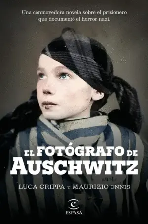 El Fotógrafo de Auschwitz