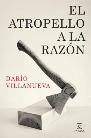 El Atropello a la Razon