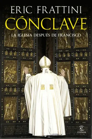 CONCLAVE: LA IGLESIA DESPUES DE FRANCISCO