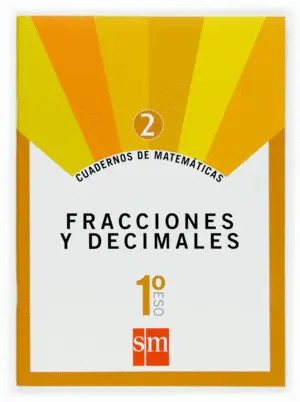 Matemáticas, Fracciones y Decimales, 1 eso. Cuaderno 2