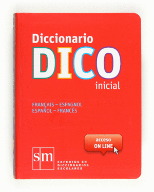 DICCIONARIO DICO, FRANCÉS-ESPAÑOL, ESPAÑOL-FRANCÉS, INICIAL