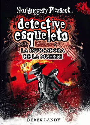 La Invocadora de la Muerte. Detective Esqueleto 6