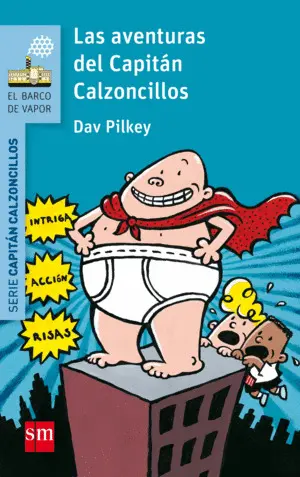 1. Las Aventuras del Capitán Calzoncillos