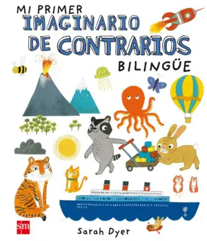 Mi Primer Imaginario de Contrarios Bilingüe