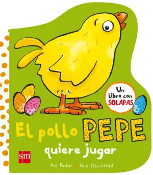El Pollo Pepe Quiere Jugar