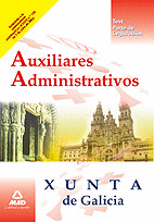 AUXILIARES ADMINISTRATIVOS DE LA XUNTA DE GALICIA.TEST (PARTE DE LEGISLACIÓN)