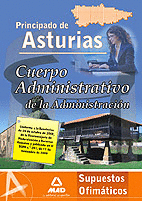 CUERPO ADMINISTRATIVO DE LA ADMINISTRACIÓN DEL PRINCIPADO DE ASTURIAS. SUPUESTOS