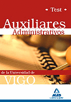 AUXILIARES ADMINISTRATIVOS DE LA UNIVERSIDAD DE VIGO. TEST.
