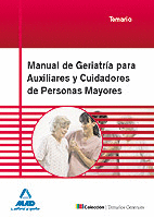 MANUAL DE GERIATRÍA PARA AUXILIARES Y CUIDADORES DE PERSONAS MAYORES. TEMARIO